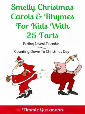 cover image of Smelly Christmas Carols & Rhymes For Kids With 25 Farts